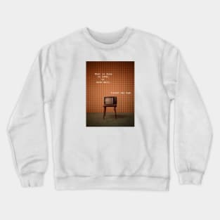 Vintage photograph with love quote Crewneck Sweatshirt